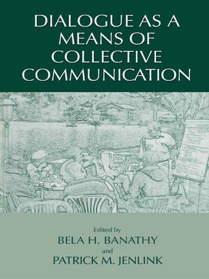 cover image of Dialogue as a Means of Collective Communication